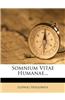 Somnium Vitae Humanae...