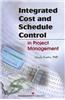 Integrated Cost and Schedule Control in Project Management