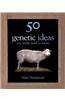 50 Genetics Ideas You Really Need to Know