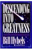Descending Into Greatness