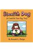 Stealth Dog (It Could Be Your Dog, Too!)