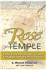 The Rose Temple: A Child Holocaust Survivor's Vision of Faith, Hope and Our Collective Future