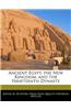 Ancient Egypt, the New Kingdom, and the Nineteenth Dynasty