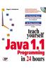 Teach Yourself Java 1.1 Programming in 24 Hours