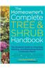 Homeowner's Complete Tree and Shrub Handbook