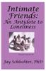 Intimate Friends: An Antidote to Loneliness
