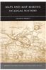 Maps and Map-Making in Local History