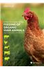 A Practical Guide to the Feeding of Organic Farm Animals: Pigs, Poultry, Cattle, Sheep and Goats