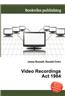 Video Recordings ACT 1984