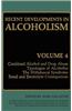 Recent Developments in Alcoholism: Combined Alcohol and Drug Abuse Typologies of Alcoholics the Withdrawal Syndrome Renal and Electrolyte Consequences