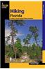 Hiking Florida: A Guide to Florida's Greatest Hiking Adventures