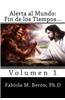 Alerta Al Mundo: Fin de Los Tiempos...