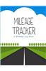 Mileage Tracker: A Mileage Log Book (8.5x11)