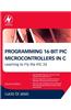 Programming 16-bit PIC Microcontrollers in C