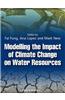 Modelling the Impact of Climate Change on Water Resources
