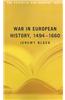 War in European History, 1494-1660