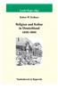 Religion Und Kultur in Deutschland (1400-1800)