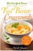 The New York Times Will Shortz Presents Feel Better Crosswords: 300 Easy to Hard Puzzles