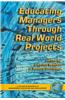 Educating Managers Through Real World Projects (Hc)
