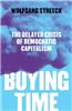 Buying Time: The Delayed Crisis of Democratic Capitalism