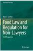Food Law and Regulation for Non-Lawyers