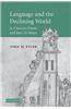 Language and the Declining World in Chaucer, Dante, and Jean De Meun