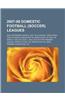 2007-08 Domestic Football (Soccer) Leagues: 2007-08 Premier League, 2007-08 A-League, Hong Kong First Division League 2007-08, Serie D 2007-08