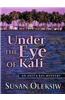 Under the Eye of Kali