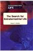 The Search for Extraterrestrial Life