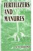 Fertilizers and Manures