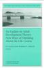 An Update on Adult Development Theory: New Ways of Thinking about the Life Course: New Directions for Adult and Continuing Education, Number 84