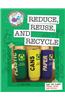 Save the Planet: Reduce, Reuse, and Recycle