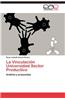 La Vinculacion Universidad Sector Productivo