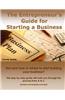 The Entrepreneur's Guide for Starting a Business