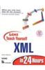 Sams Teach Yourself XML In 24 Hours