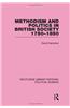 Methodism and Politics in British Society 1750-1850