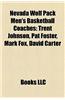Nevada Wolf Pack Men's Basketball Coaches: Trent Johnson, Pat Foster, Mark Fox, David Carter