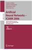 Artificial Neural Networks -Icann 2006