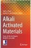 Alkali Activated Materials: State-Of-The-Art Report, Rilem Tc 224-Aam
