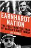 Earnhardt Nation: The Full-Throttle Saga of NASCAR's First Family