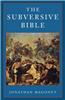 The Subversive Bible