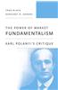 The Power of Market Fundamentalism: Karl Polanyi's Critique