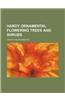 Hardy Ornamental Flowering Trees and Shrubs