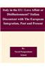 Italy in the Eu: Love Affair or Disillusionment? Italian Discontent with the European Integration, Past and Present