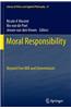 Moral Responsibility: Beyond Free Will and Determinism