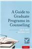 A Guide to Graduate Programs in Counseling