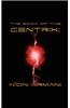 The Book of the Centrix: Xion Armani