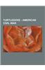 Turtledove - American Civil War: Battles of the American Civil War, Fort Pillow, Lee at the Alamo, Must and Shall, Soldiers of the American Civil War,