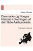Danmarks Og Norges Historie I Slutningen AF Det 16de Aarhundrede. Tredie Bog, Dagligt LIV: Boliger
