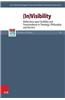 (In)Visibility: Reflections Upon Visibility and Transcendence in Theology, Philosophy and the Arts